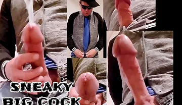 Sneaky Big Cock Has Massive Cumshot