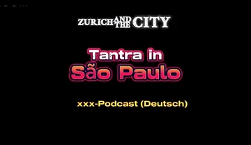 Tantra Massage in so Paulo XXX-podcast (in German)