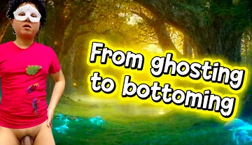 He Was Ghosted at First but Got Bottomed the Next Time