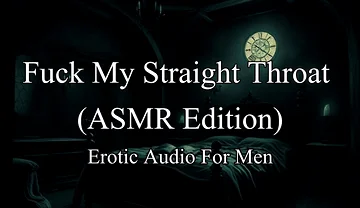 Erotic Audio Roleplay - Asmr Fuck My Straight Throat