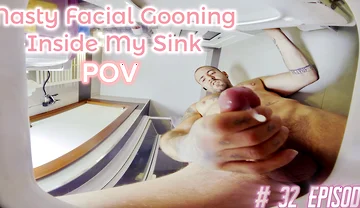 Episode 32 - Jerk, Look Change & Nasty Facial Gooning Inside My Sink