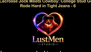 English Audio Gay Sex Story - Lacrosse Jock Meets Cowboy College Stud Gets Rode Hard in Tight Jeans - Part 6