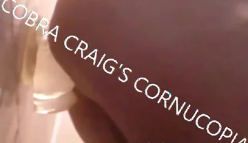 8-20-2026 Compilation 3 Cobra Craig Toys Toys Toys and That Damn Fuck Machine 2hrs Plus