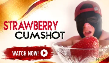 Gloryhole Squirts a Stepdaddy on Strawberries