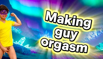 Seeing a Male Orgasm Is His Ultimate Satisfaction