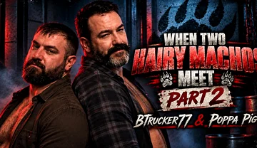 When Two Hairy Machos Meet 2